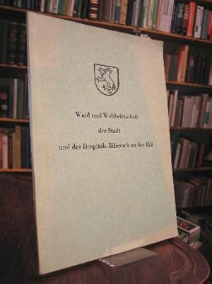 Imagen del vendedor de Wald und Waldwirtschaft der Stadt und des Hospitals Biberach an der Riss : Ein Beitrag zur Monographie oberschwbischer Waldreviere. Mit Beitrgen von Max Zengerle und Franz Wenk. a la venta por Antiquariat an der Stiftskirche