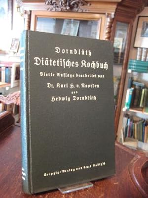 Diätetisches Kochbuch. Bearbeitet von Karl H.von Noorden jr und Hedwig Dornblüth.