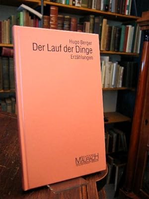 Imagen del vendedor de Der Lauf der Dinge : Erzhlungen. a la venta por Antiquariat an der Stiftskirche