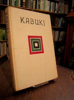 Bild des Verkufers fr Kabuki. Edited by The Society of Tratitional Arts unter the Auspices of The Institute of the Pacific. Foreword by TSURUMI Yusuke. Translated by TAKANO Fumi. zum Verkauf von Antiquariat an der Stiftskirche