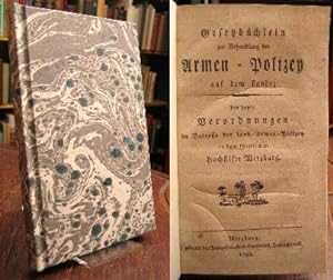 Gesetzbüchlein zur Behandlung der Armen-Polizey auf dem Lande; das heißt: Verordnungen im Betreff...