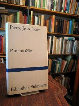 Paulina 1880. Roman. Aus dem Französischen (Paulina 1880; Paris 1925/1959) von Elisabeth Borchers.