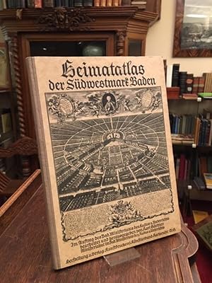 Heimatatlas der Südwestmark Baden. Herausgegeben im Auftrag des Badischen Ministeriums des Kultus...