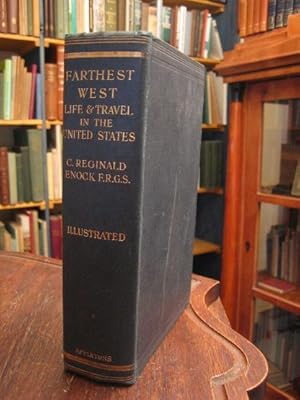 Farthest West : Life and Travel in the United States.