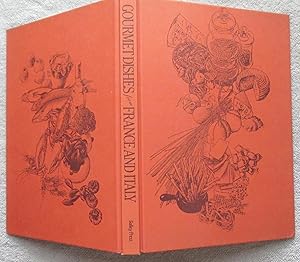 Seller image for Gourmet Dishes from France and Italy for sale by Glenbower Books