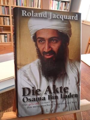 Bild des Verkufers fr Die Akte Osama Bin Laden. Das geheime Dossier ber den meistgesuchten Terroristen der Welt. zum Verkauf von Antiquariat Floeder