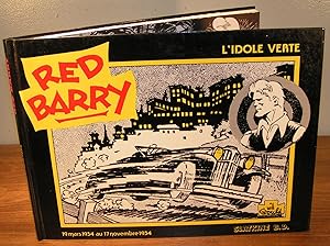 RED BARRY ; L’IDOLE VERTE (19 Mars 1934 au 17 Novembre 1934)