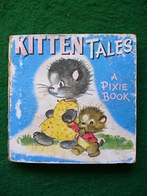 Imagen del vendedor de Kitten Tales (A Pixie Book) a la venta por Shelley's Books