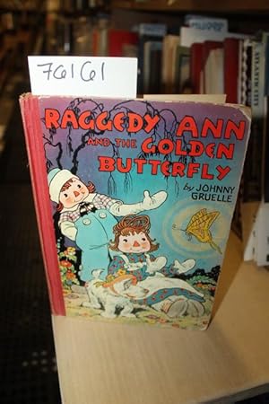 Imagen del vendedor de Raggedy Ann And the Golden Butterfly a la venta por Princeton Antiques Bookshop