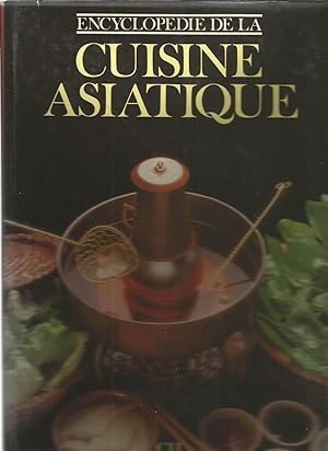 Image du vendeur pour Encyclopedie de la Cuisine Asiatique mis en vente par Joie de Livre