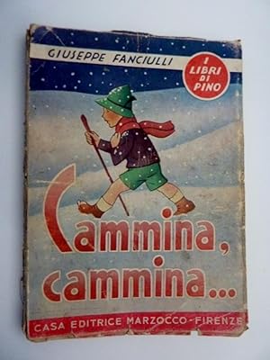 "I LIBRI DI PINO III CAMMINA, CAMMINA Racconti e Fiabe. Illustrazioni di Francesco Carnevali"