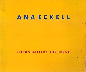 ANA ECKELL. Paintings. March 1 to 24, 1989. Edison Gallery