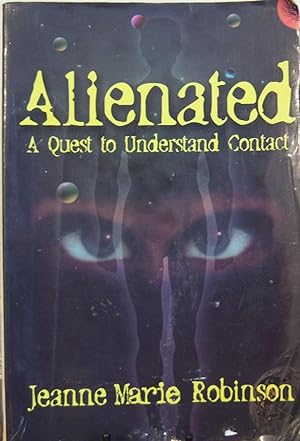 Image du vendeur pour Alienated: A Quest to Understand Contact mis en vente par First Class Used Books