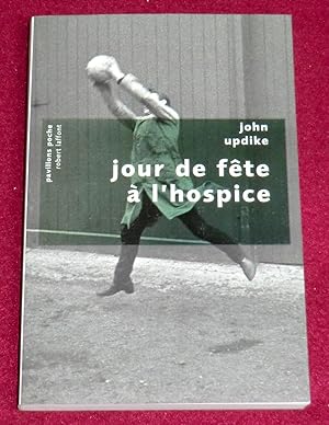 Seller image for JOUR DE FTE A L'HOSPICE for sale by LE BOUQUINISTE