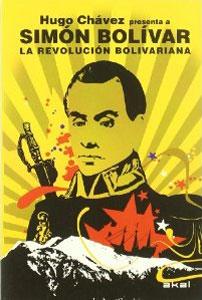 Seller image for HUGO CHAVEZ PRESENTA A SIMON BOLIVAR Y LA REVOLUCION BOLIVARIANA for sale by KALAMO LIBROS, S.L.