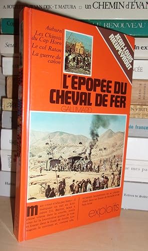 Image du vendeur pour L'EPOPEE DU CHEVAL DE FER : Auburn, Les Chinois Du Cap Horn, Le Col Raton, La Guerre Du Canon mis en vente par Planet's books