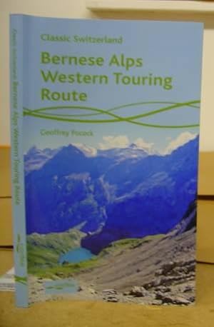 Image du vendeur pour Bernese Alps Western Touring Route mis en vente par Eastleach Books