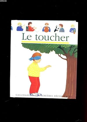 Bild des Verkufers fr LE TOUCHER zum Verkauf von Le-Livre