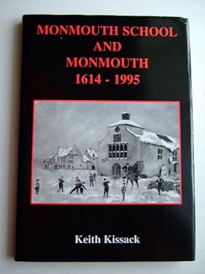 Bild des Verkufers fr MONMOUTH SCHOOL AND MONMOUTH 1614-1995 zum Verkauf von Stella & Rose's Books, PBFA