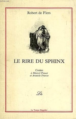 Bild des Verkufers fr LE RIRE DU SPHINX, SUIVI DE LA COURTISANE TAIA ET SON SINGE VERT zum Verkauf von Le-Livre