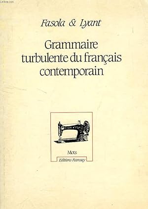 Bild des Verkufers fr GRAMMAIRE TURBULENTE DU FRANCAIS CONTEMPORAIN zum Verkauf von Le-Livre