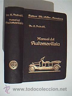 Seller image for MANUAL DEL AUTOMOVILISTA. G. PEDRETTI. Editorial Guatavo Gili, Barcelona, 1932. Como nuevo for sale by Librera Anticuaria Ftima