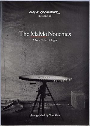 The MaMo Nouchies. A New Tribe of Light.