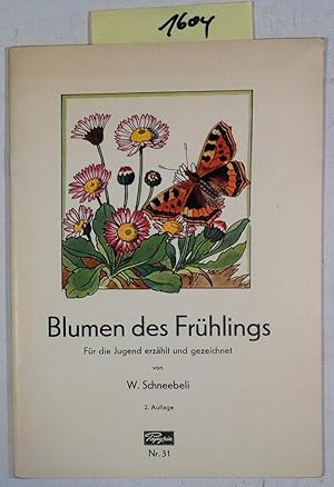 Bild des Verkufers fr Blumen Des Frhlings - Fr Die Jugend Erzhlt und Gezeichnet zum Verkauf von Antiquariat Trger