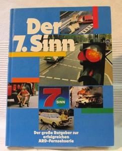 Seller image for Der 7. Sinn. Der groe Ratgeber zur erfolgreichen ARD-Fernsehserie. for sale by Antiquariat Jenischek