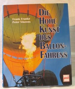 Die Hohe Kunst des Ballonfahrens.