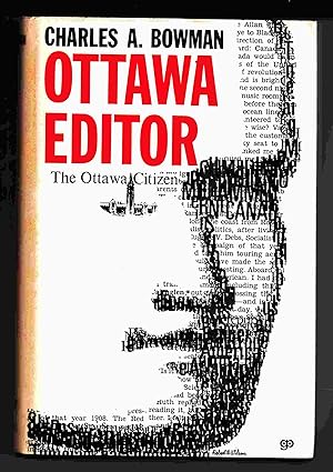 Seller image for Ottawa Editor The Memoirs of Charles A. Bowman for sale by Riverwash Books (IOBA)