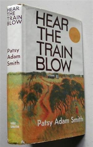 Seller image for HEAR THE TRAIN BLOW ,an Australian Childhood for sale by Instant Rare and Collectable