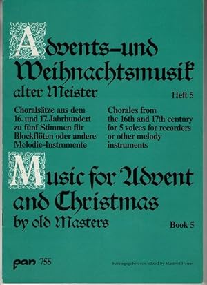 Advents-und Weihnachtsmusik alter Meister. Für Blockflöten oder andere Melodieinstrumente, Melodi...