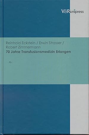 Seller image for 70 Jahre Transfusionsmedizin Erlangen. for sale by Fundus-Online GbR Borkert Schwarz Zerfa