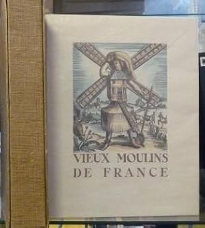 Immagine del venditore per Vieux Moulins de France. Moulins  vent. Prface de Monsieur Tanguy-Prigent, Ministre de l'agriculture. Avant-Propos de Monsieur Lucien Brisson, prsident de l'Association Nationale de la Meunerie Franaise. Illustrations de Pierre Valade. Coll. "Les Richesses Artistiques de la France". venduto da Bouquinerie du Varis