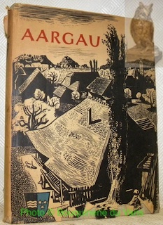 Bild des Verkufers fr Aargau. zum Verkauf von Bouquinerie du Varis