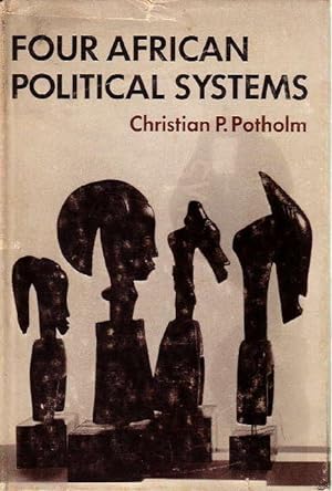 Bild des Verkufers fr FOUR AFRICAN POLITICAL SYSTEMS. zum Verkauf von Bookfever, IOBA  (Volk & Iiams)