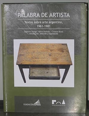 Palabra De Artista : Textos Sobre Arte Argentino, 1961-1981