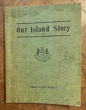 Our Island Story Broadcasts given over CFCY Charlottetown in the Winter of 1948