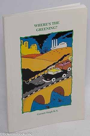 Seller image for Where's the greening for sale by Bolerium Books Inc.