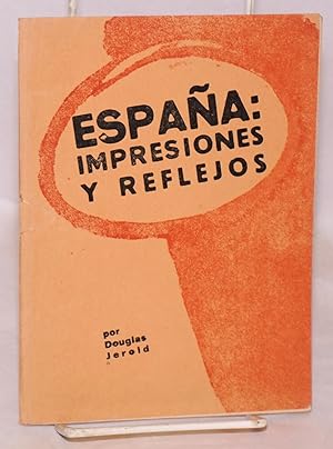 Espana: impresiones y reflejos; traducción del articulo publicado en "The Nineteenth Century and ...