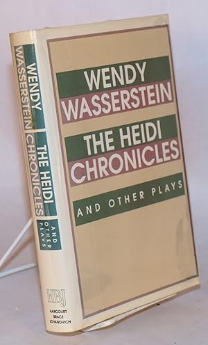 Seller image for The Heidi Chronicles and other plays [Uncommon Women & Others & Isn't It Romantic?] for sale by Bolerium Books Inc.