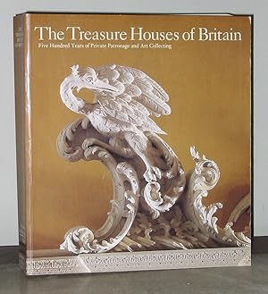 Seller image for The Treasure Houses of Britain : Five Hundred Years of Private Patronage and Art Collecting for sale by Exquisite Corpse Booksellers