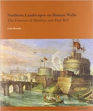 Immagine del venditore per Northern Landscapes on Roman Walls. The Frescoes of Matthijs and Paul Bril. venduto da FIRENZELIBRI SRL