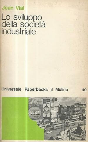 Seller image for Lo sviluppo della societ industriale. Dal 1815 a oggi. for sale by FIRENZELIBRI SRL