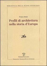 Image du vendeur pour Profili di architettura nella storia d'Europa. mis en vente par FIRENZELIBRI SRL