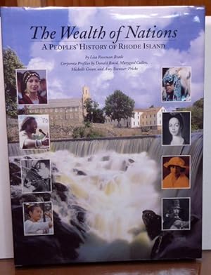 Seller image for THE WEALTH OF NATIONS: A PEOPLE'S HISTORY OF RHODE ISLAND [SIGNED] for sale by RON RAMSWICK BOOKS, IOBA