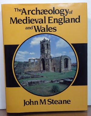 Seller image for THE ARCHAEOLOGY OF MEDIEVAL ENGLAND AND WALES for sale by RON RAMSWICK BOOKS, IOBA