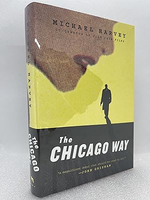 Immagine del venditore per The Chicago Way (Signed First Edition) venduto da Dan Pope Books