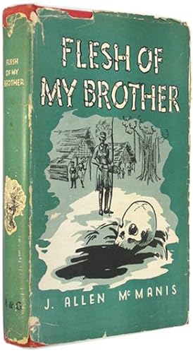 ''Flesh of My Brother''; or, ''Kia Kia'' (Flesh Eaters).